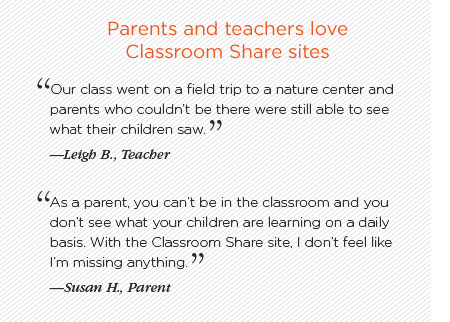 Parents and teachers love Classroom Share sites